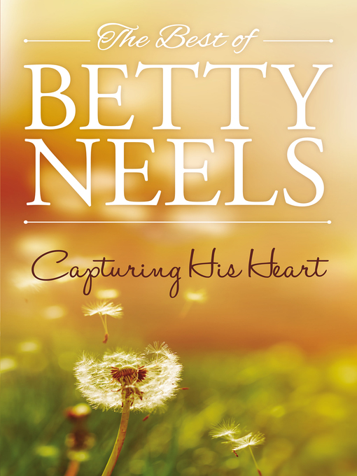 Title details for Capturing His Heart--3 Book Box Set by Betty Neels - Available